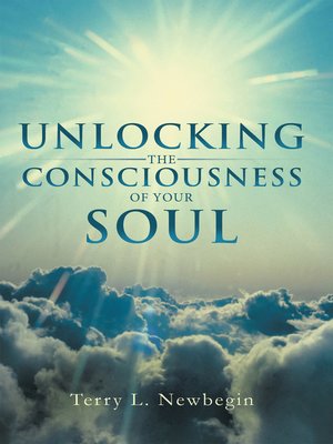 cover image of Unlocking the Consciousness of Your Soul